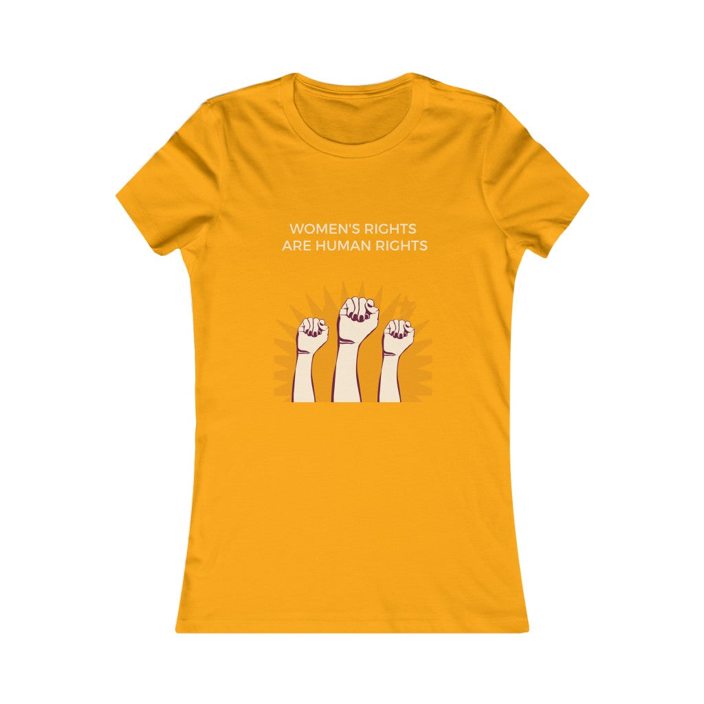 Women's Rights are Human Rights Favorite Tee
