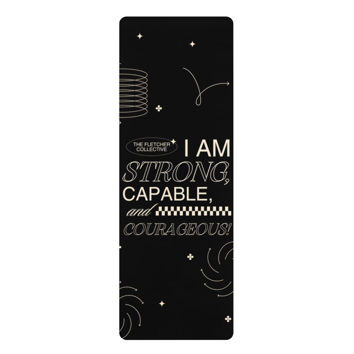 Strong, Capable, and Courageous Rubber Yoga Mat